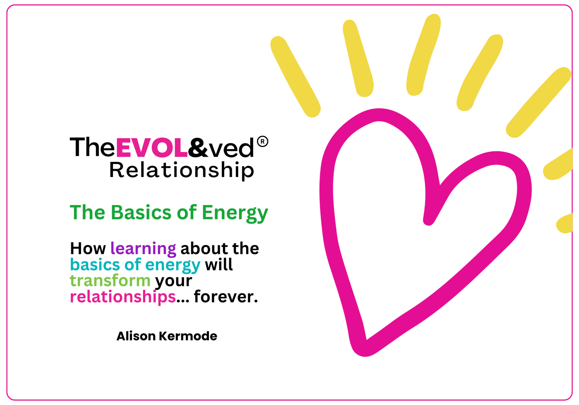 The Basics of Energy Book – How You Can Transform Your Relationships