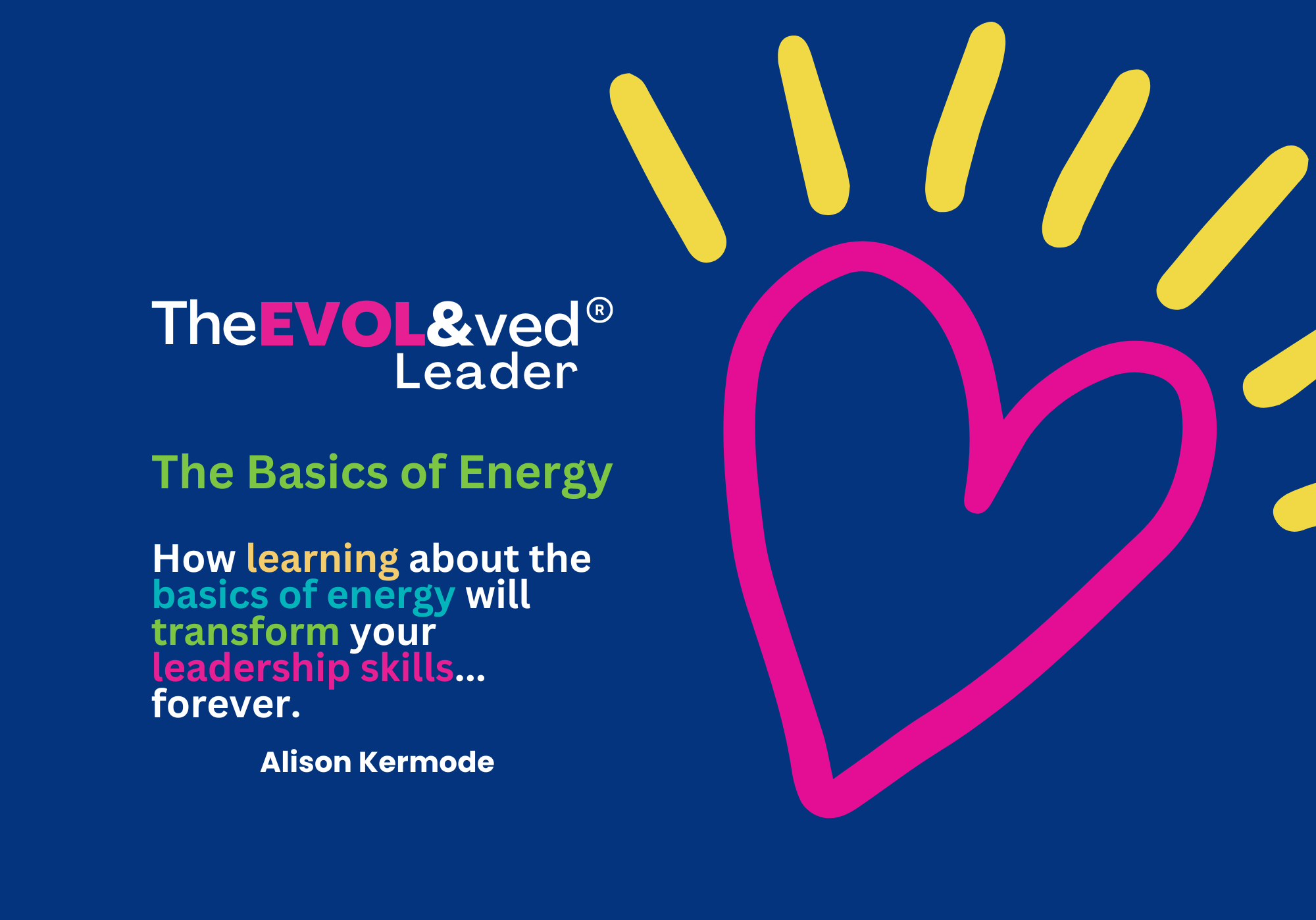 The Basics of Energy Book - How To Become A Heart-Centered Leader
