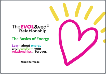 The Basics of Energy Book – How You Can Transform Your Relationships